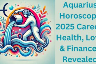 Aquarius Horoscope 2025